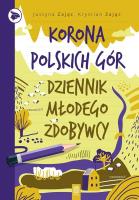 Okładka książki Korona Polskich Gór. Dziennik młodego zdobywcy