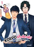 Okładka książki Korposłodziaki, czyli jak ześwirowałam na punkcie kolegów z pracy. Tom 1