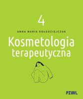 Kosmetologia terapeutyczna tom 4. Autor: Kołodziejczak Anna Maria. SmakLiter.pl Okładka książki Kosmetologia terapeutyczna tom 4