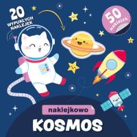 Kosmos. Naklejkowo. Autor: Opracowanie zbiorowe. SmakLiter.pl Okładka książki Kosmos. Naklejkowo