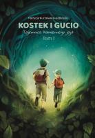 Okładka książki Kostek i Gucio. Tajemnica kamiennego jaja. Wydanie 2