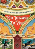 Kot Leonarda do Vinci wyd. 2025. Autor: Murdock Catherine Gilbert. SmakLiter.pl Okładka książki Kot Leonarda do Vinci wyd. 2025