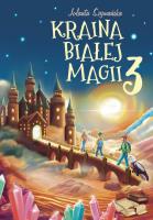 Okładka książki Kraina białej magii cz.3
