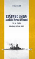 Okładka książki Krążowniki liniowe Japońskiej Marynarki Wojennej
