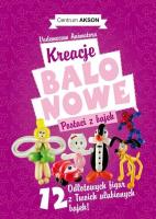 Opakowanie Kreacje balonowe. Postaci z bajek Vademecum cz.2
