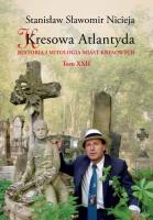 Kresowa Atlantyda Tom XXII. Autor: Nicieja Stanisław Sławomir. SmakLiter.pl Okładka książki Kresowa Atlantyda Tom XXII
