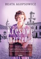 Okładka książki Kresowe marzenia