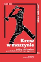 Krew w maszynie. Autor: Merchant Brian. SmakLiter.pl Okładka książki Krew w maszynie