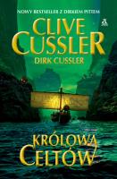 Królowa Celtów. Autor: Cussler Dirk. SmakLiter.pl Okładka książki Królowa Celtów