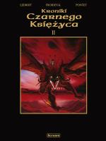 Okładka książki Kroniki czarnego księżyca tom 2 - (wyd. zbiorcze limitowane)