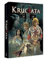 Krucjata Wydanie zbiorcze. Autor: Dufaux Jean, Xavier Philippe. SmakLiter.pl Okładka książki Krucjata Wydanie zbiorcze