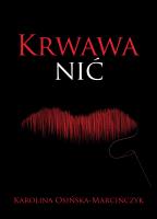 Krwawa nić. Autor: Osińska-Marcińczyk Karolina. SmakLiter.pl Okładka książki Krwawa nić