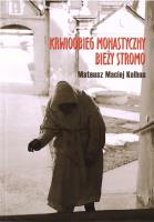 Krwioobieg monastyczny bieży stromo. Autor: Mateusz Maciej Kolbus. SmakLiter.pl Okładka książki Krwioobieg monastyczny bieży stromo