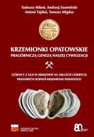 Krzemionki Opatowskie pragórniczą genezą naszej.... Autor:   Praca zbiorowa. SmakLiter.pl Okładka książki Krzemionki Opatowskie pragórniczą genezą naszej...