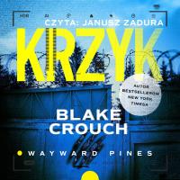 Krzyk - Audiobook. Autor: Crouch Blake. SmakLiter.pl Okładka książki Krzyk - Audiobook
