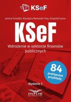 KSeF Wdrożenie w sektorze finansów publicznych w.2. Autor: Janin Fornalik, Klaudyna Matusiak-Frey, Krzysztof. SmakLiter.pl Okładka książki KSeF Wdrożenie w sektorze finansów publicznych w.2