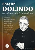 Ksiądz Dolindo o cudach i uzdrowieniach. Autor: Nowakowski Krzysztof. SmakLiter.pl Okładka książki Ksiądz Dolindo o cudach i uzdrowieniach