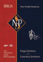 Księga Jeremiasza i Lamentacje Jeremiasza (NPD) - audiobook. Autor:   Praca zbiorowa. SmakLiter.pl Okładka książki Księga Jeremiasza i Lamentacje Jeremiasza (NPD) - audiobook