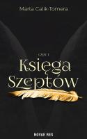 Księga Szeptów. Część 1. Autor: Marta Calik-Tomera. SmakLiter.pl Okładka książki Księga Szeptów. Część 1