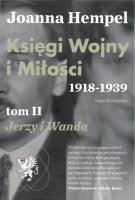 Okładka książki Księgi Wojny i Miłości. 1918-1939. Tom 2 Jerzy i Wanda
