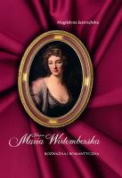 Księżna Maria Wirtemberska. Autor: Jastrzębska Magdalena. SmakLiter.pl Okładka książki Księżna Maria Wirtemberska