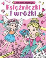 Okładka książki Księżniczki i wróżki. Kolorowanki motywacyjne