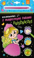 Okładka książki Księżniczki. Kolorowanka z magicznymi foliami