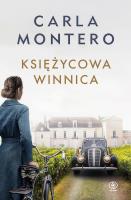 Księżycowa winnica. Autor: Carla Montero. SmakLiter.pl Okładka książki Księżycowa winnica