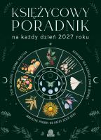 Okładka książki Księżycowy poradnik na każdy dzień 2027 roku