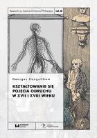 Okładka książki Kształtowanie się pojęcia odruchu w XVII i XVIII wieku