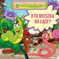 Kto mieszka na łące?. Autor: Płatkowska Paulina. SmakLiter.pl Okładka książki Kto mieszka na łące?