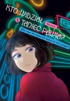 Kto widział Taniec pawia. Tom 5. Autor: Rito Asami. SmakLiter.pl Okładka książki Kto widział Taniec pawia. Tom 5