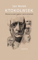 Ktokolwiek. Wiersze na szary papier i czarny atrament. Autor: Jan Wołek. SmakLiter.pl Okładka książki Ktokolwiek. Wiersze na szary papier i czarny atrament