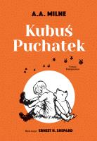 Kubuś Puchatek wyd. 2025. Autor: Milne A.A.. SmakLiter.pl Okładka książki Kubuś Puchatek wyd. 2025