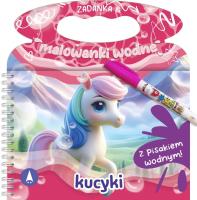 Kucyki. Zadanka & malowanki wodne. Autor: Wioleta Żyłowska. SmakLiter.pl Okładka książki Kucyki. Zadanka & malowanki wodne