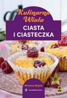 Kulinarna Wiola Ciasta i ciasteczka. Autor: Wójcik Wioleta. SmakLiter.pl Okładka książki Kulinarna Wiola Ciasta i ciasteczka