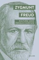 Kultura jako źródło cierpień. Autor: Zygmunt Freud. SmakLiter.pl Okładka książki Kultura jako źródło cierpień