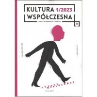 Kultura współczesna 1/2023 Obrazy wykluczone. Autor:   Praca zbiorowa. SmakLiter.pl Okładka książki Kultura współczesna 1/2023 Obrazy wykluczone