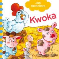 Kwoka. Autor: Jan Brzechwa, Nowak Agata. SmakLiter.pl Okładka książki Kwoka