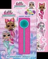 Okładka książki L.O.L. Surprise! Urocze zabawy. Podwodny świat