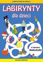 Okładka książki Labirynty dla dzieci. Zanim pójdę do szkoły