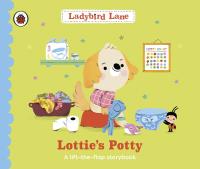 Okładka książki Ladybird Lane. Lottie's Potty
