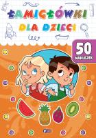 Łamigłówki dla dzieci. Autor: Opracowanie zbiorowe. SmakLiter.pl Okładka książki Łamigłówki dla dzieci