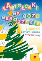 Okładka książki Łamigłówki na Boże Narodzenie. Krzyżówki, szyfry, puzzle, labirynty, quizy