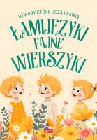 Łamijęzyki - fajne wierszyki. Autor: Jabłoński Janusz, Krzysztof Żywczak. SmakLiter.pl Okładka książki Łamijęzyki - fajne wierszyki