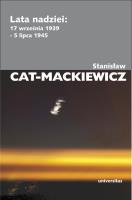 Lata nadziei: 17 września 1939 - 5 lipca 1945. Autor: Stanisław Cat-Mackiewicz. SmakLiter.pl Okładka książki Lata nadziei: 17 września 1939 - 5 lipca 1945