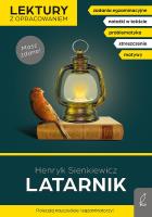 Latarnik. Lektury z opracowaniem. Autor: Henryk Sienkiewicz, Zarzycka Irena. SmakLiter.pl Okładka książki Latarnik. Lektury z opracowaniem
