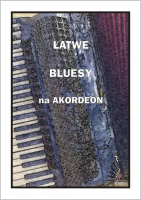 Łatwe bluesy na akordeon. Autor: A. Częstochowski. SmakLiter.pl Okładka książki Łatwe bluesy na akordeon