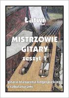 Łatwi Mistrzowie gitary z.1. Autor: M. Pawełek. SmakLiter.pl Okładka książki Łatwi Mistrzowie gitary z.1