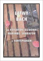 Okładka książki Łatwy Bach na ksylofon/dzwonki/marimbę/wibrafon...